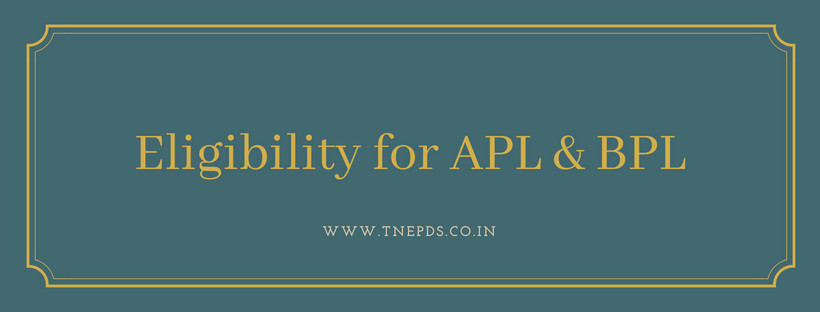 Eligibility Crtieria of APL & BPL