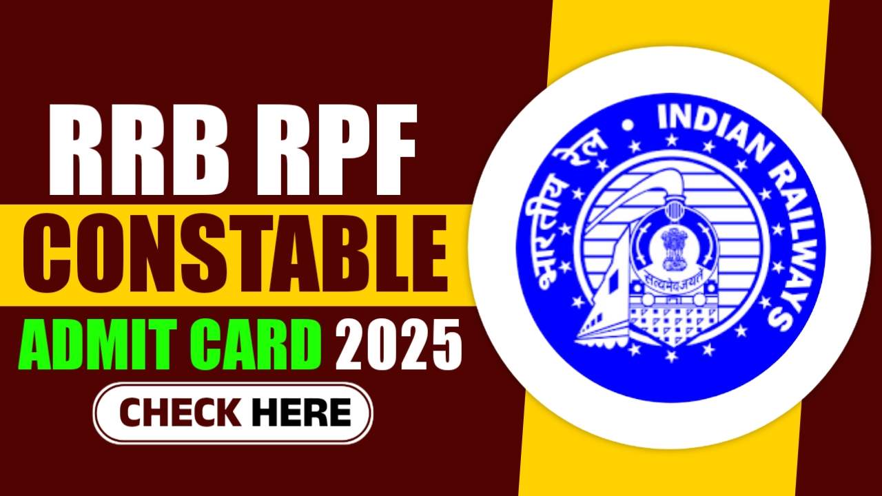 RRB RPF Constable Admit Card 2025