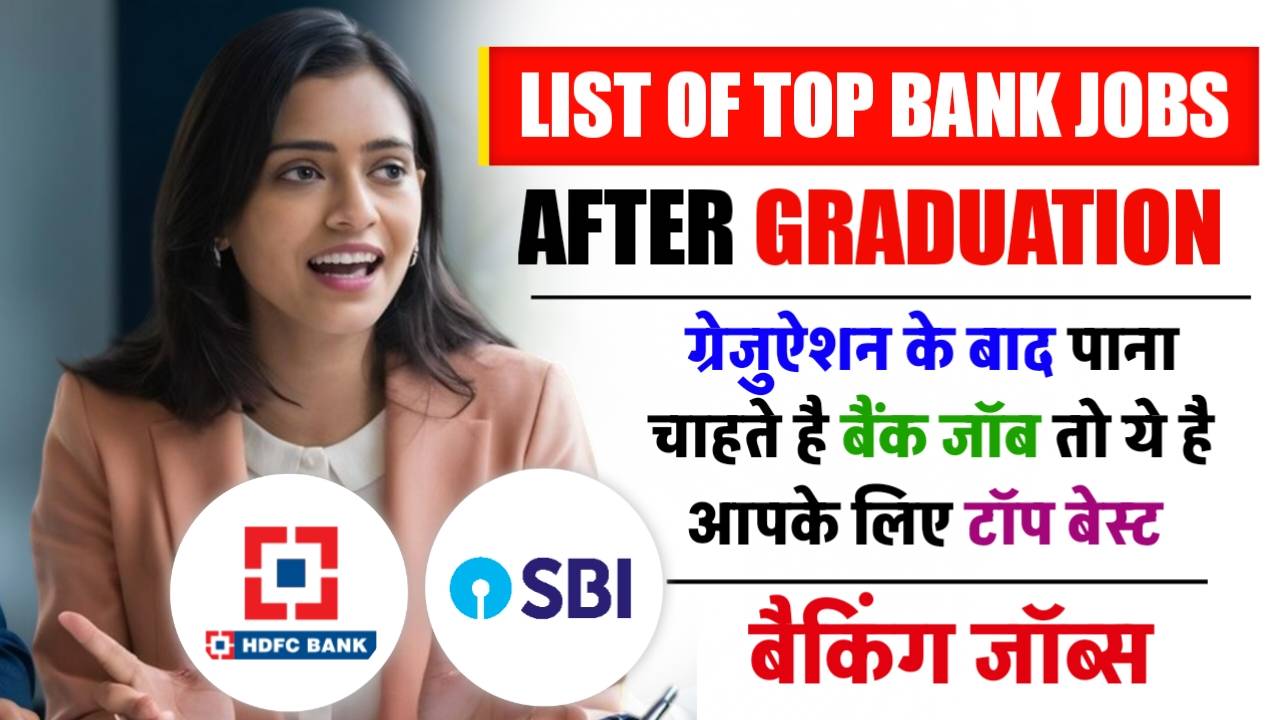 List of Top Bank Jobs After Graduation