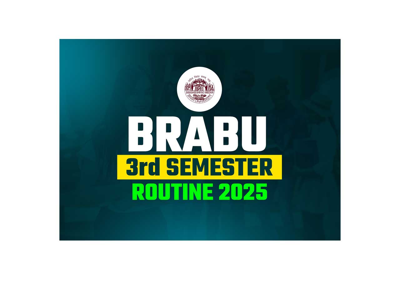 BRABU 3rd Semester Routine 2025