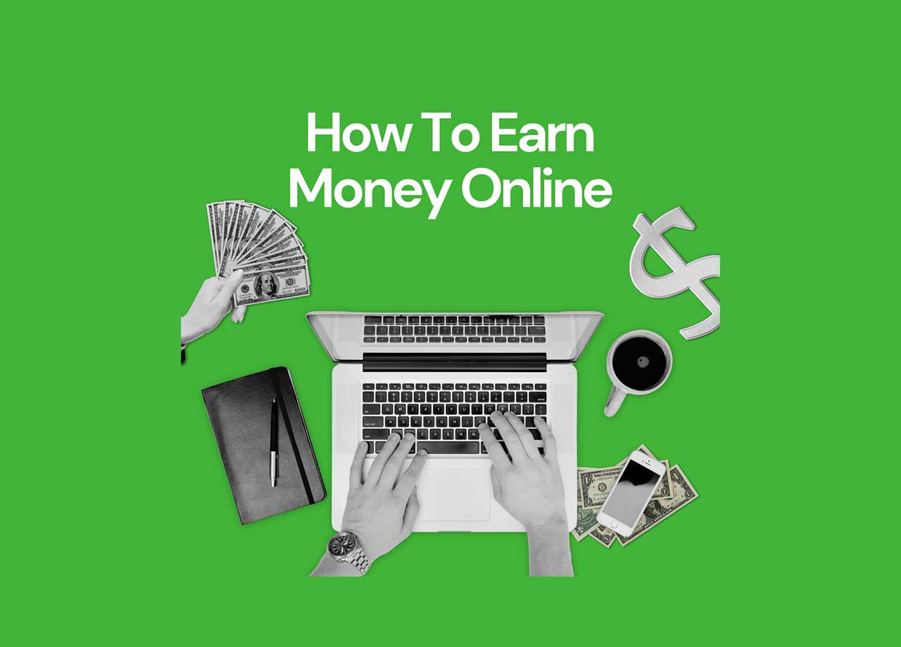 How To Earn Money Online