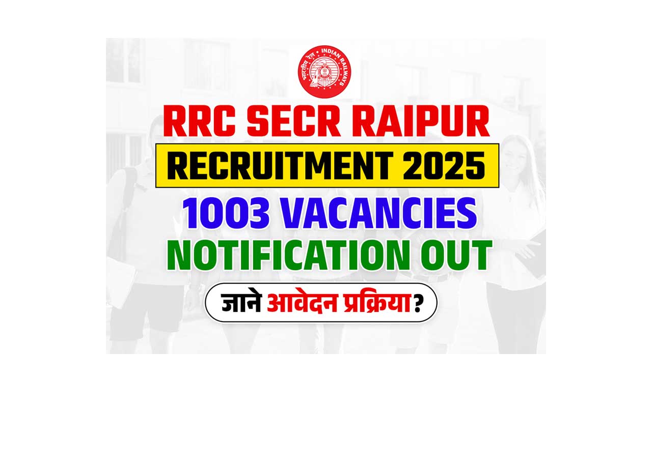 RRC SECR Raipur Recruitment 2025