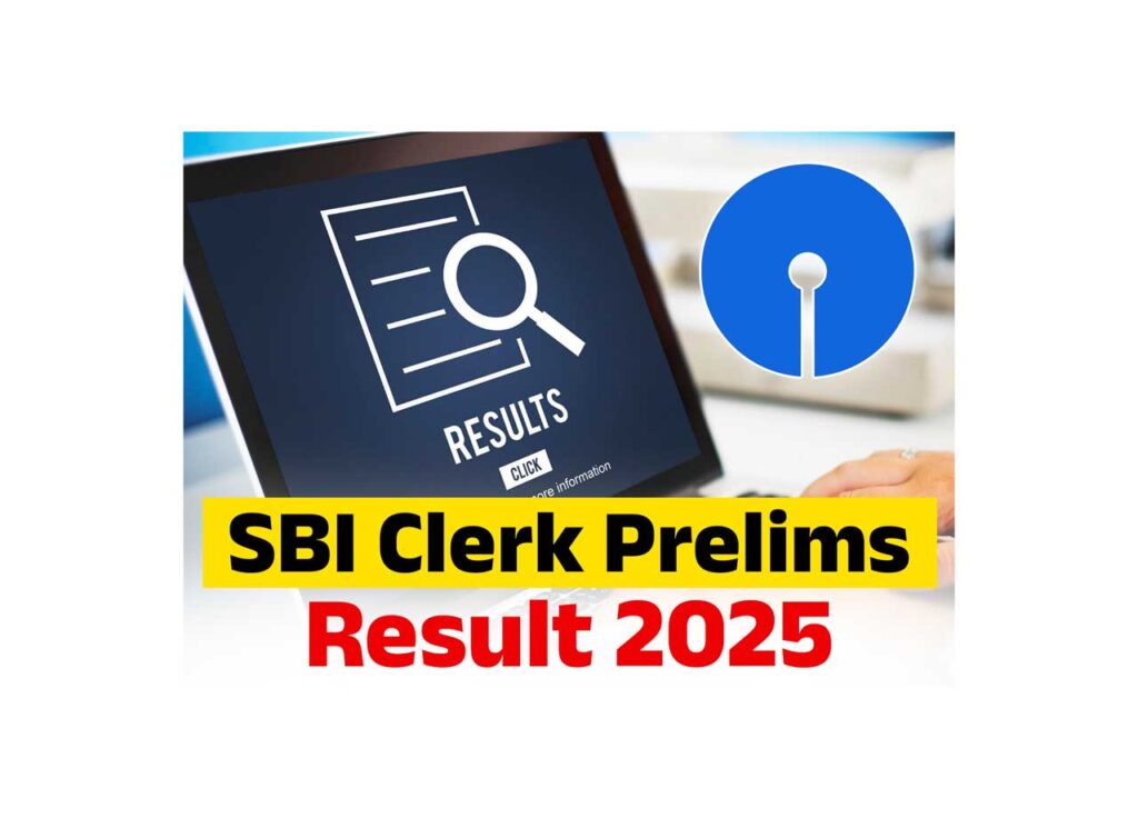 SBI Clerk Prelims Result 2025