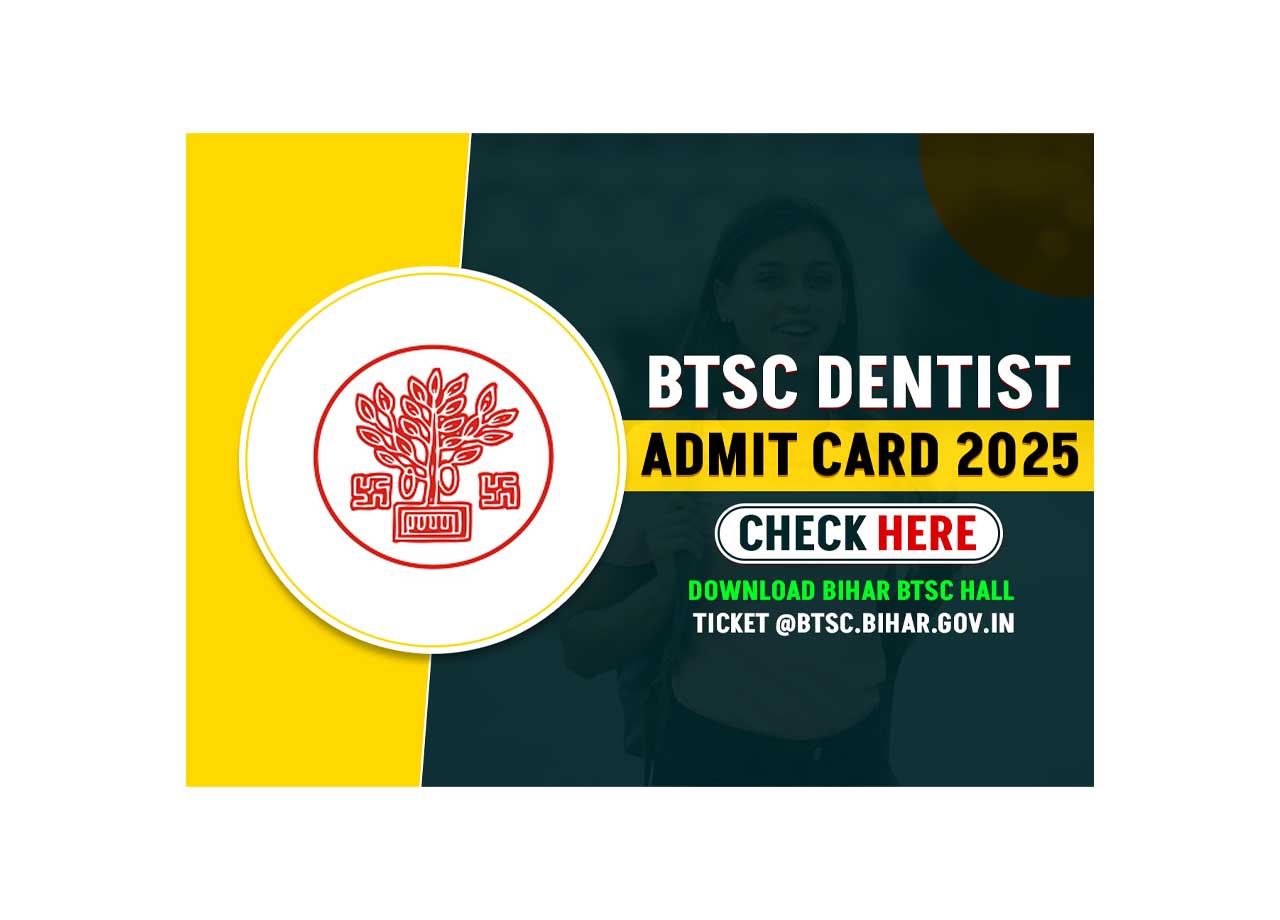 BTSC Dentist Admit Card 2025