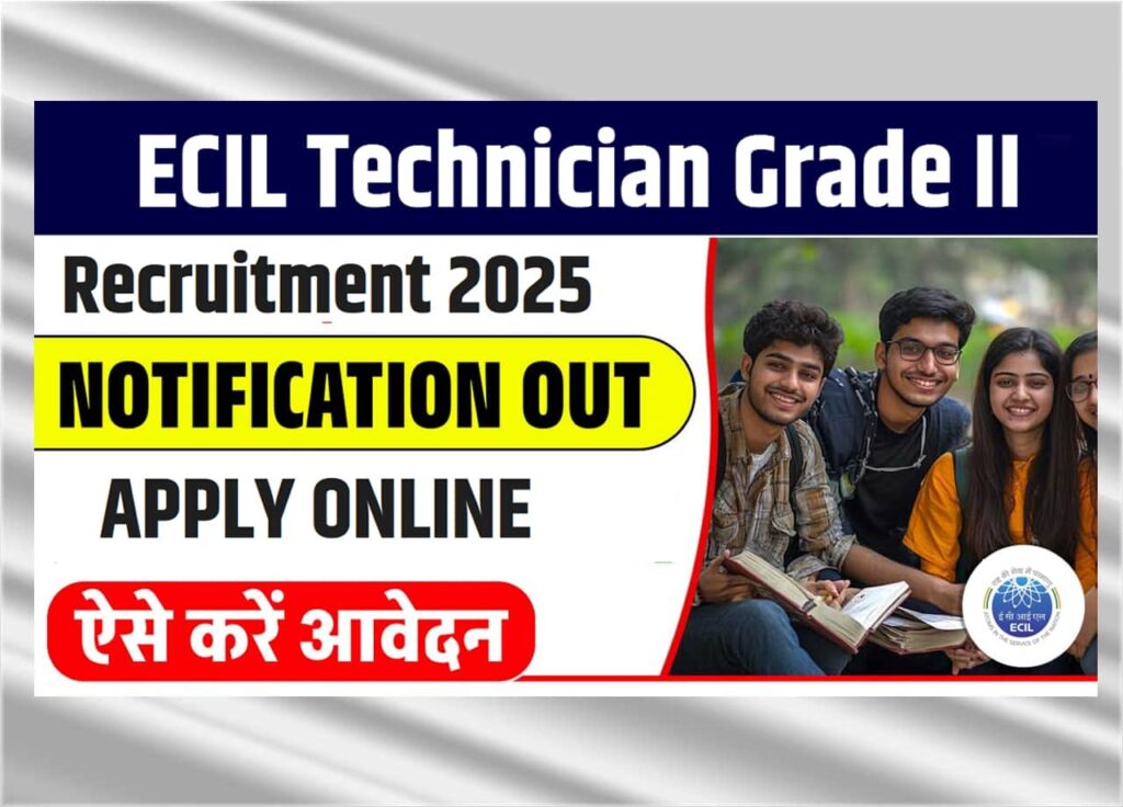 ECIL Technician Grade II Recruitment 2025