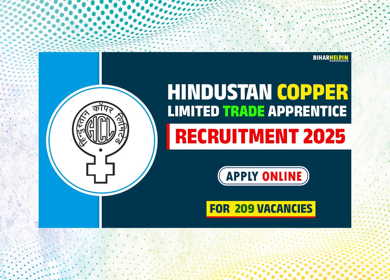 Hindustan Copper Limited (HCL) Trade Apprentice Recruitment 2025