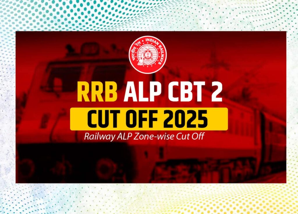 RRB ALP CBT 2 Cut Off 2025