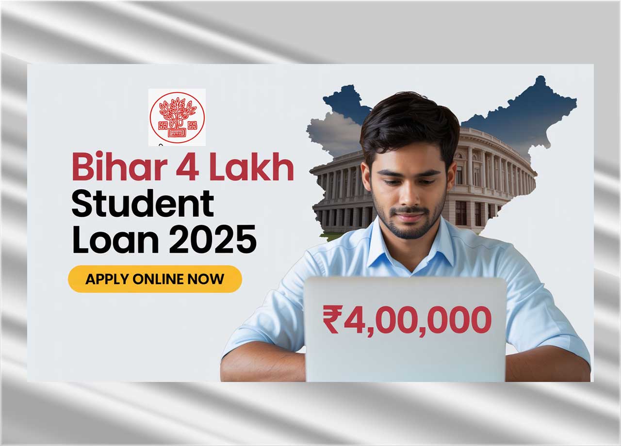 Bihar 4 Lakh Student Loan 2025 Online Apply