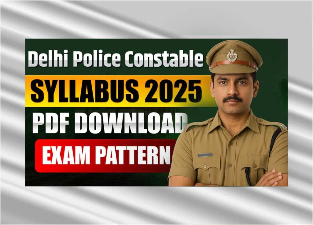 Delhi Police Constable Syllabus 2025