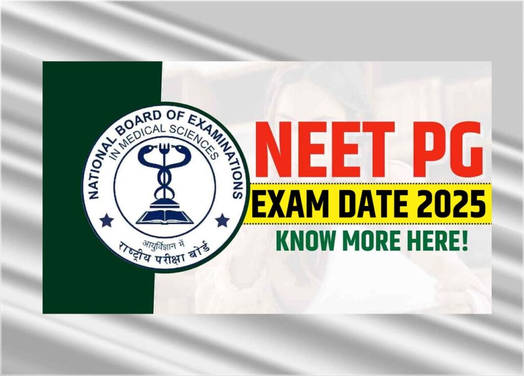 NEET PG Exam Date 2025: