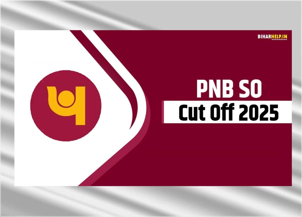 PNB SO Cut Off 2025:
