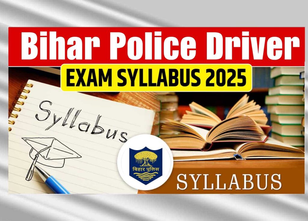 Bihar Police Driver Syllabus 2025