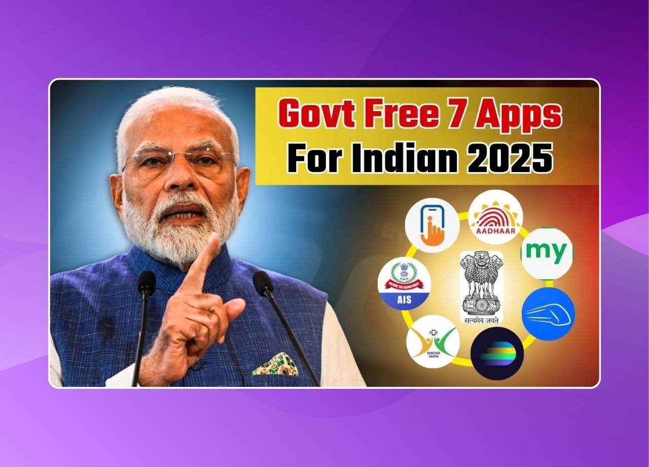 Govt Free 7 Apps For Indian 2025