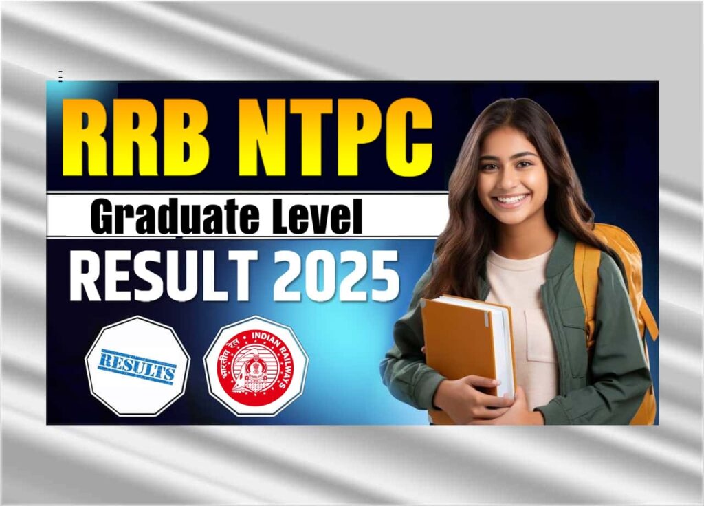 RRB NTPC Graduate Level Result 2025: