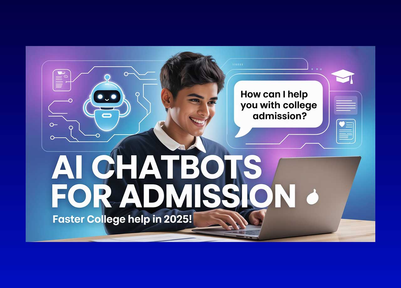 AI Chatbots for College Admission