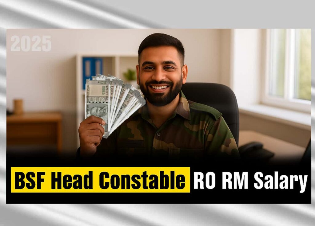 BSF Head Constable RO RM Salary 2025: