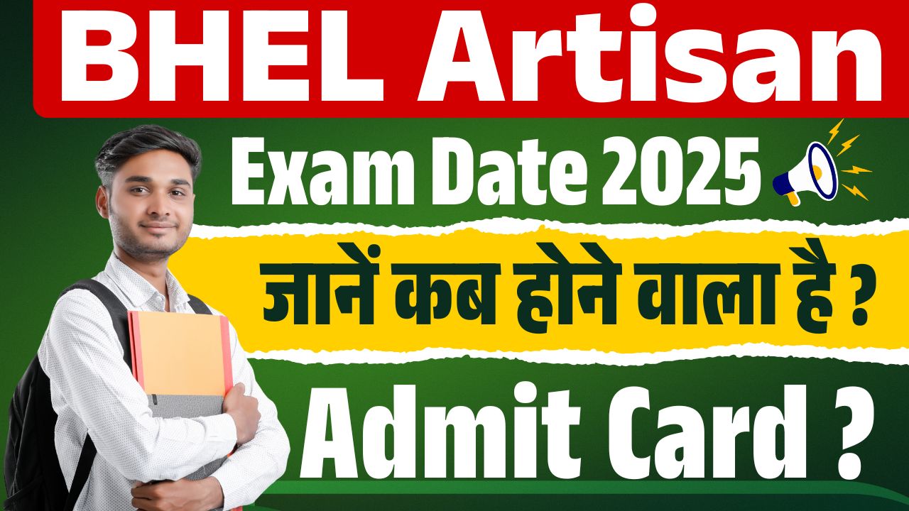 BHEL Artisan Exam Date 2025 Out