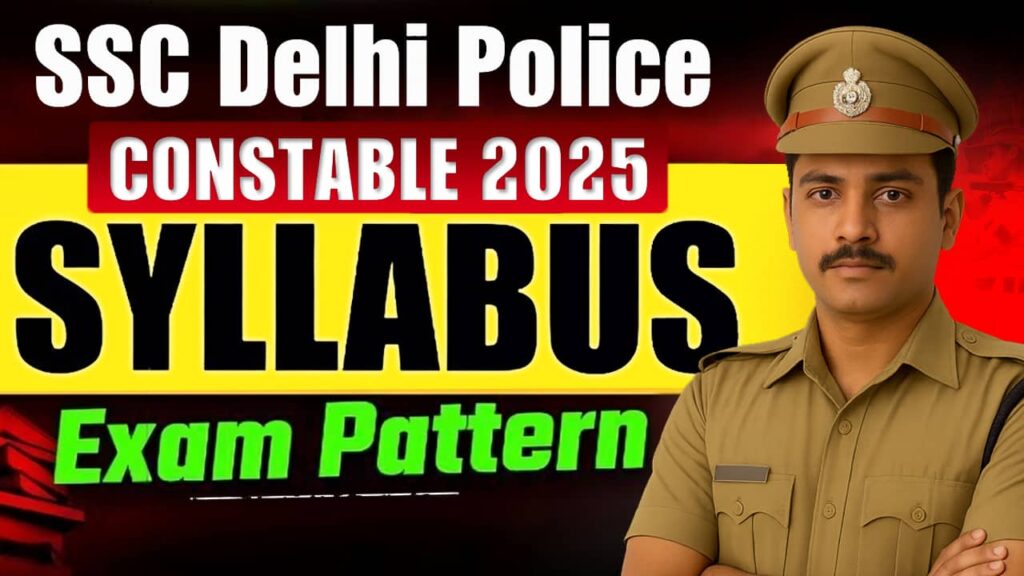 SSC Delhi Police Constable Syllabus 2025