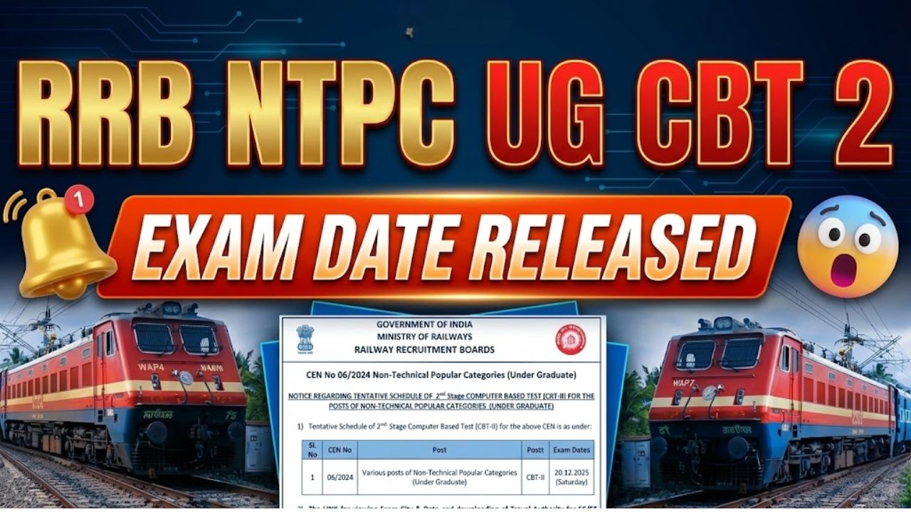 RRB NTPC Recruitment 2025 RRB NTPC UG CBT-02 Exam Date Out