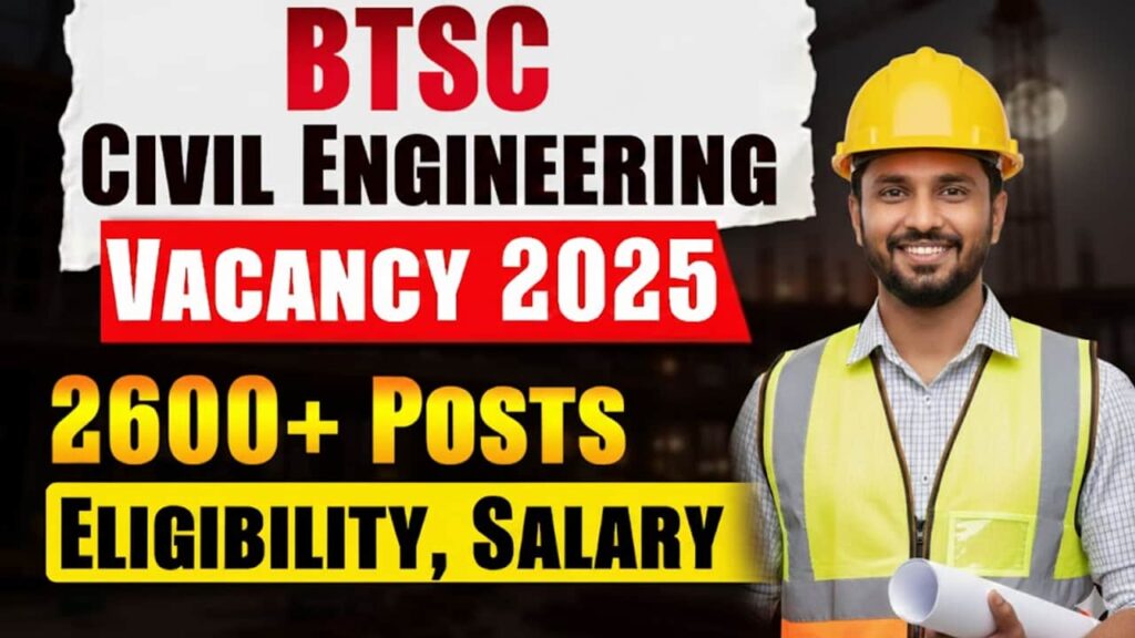 Bihar CSBC Constable Recruitment 2025 BTSC Civil Engineering Vacancy 2025: