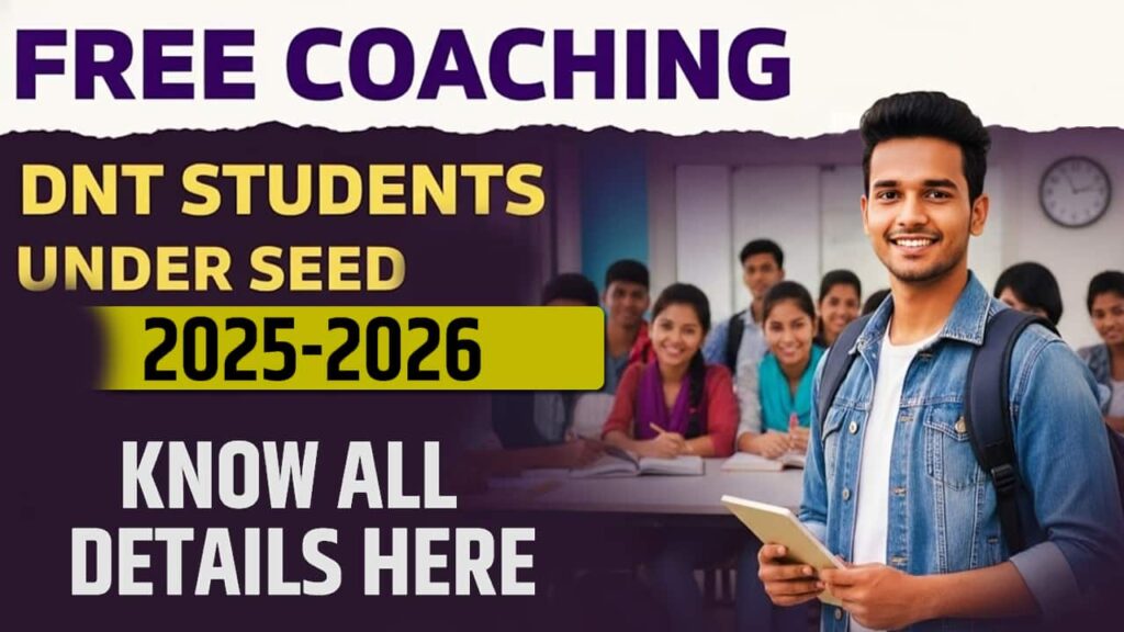 Free Coaching For DNT Students Under SEED 2025-26: