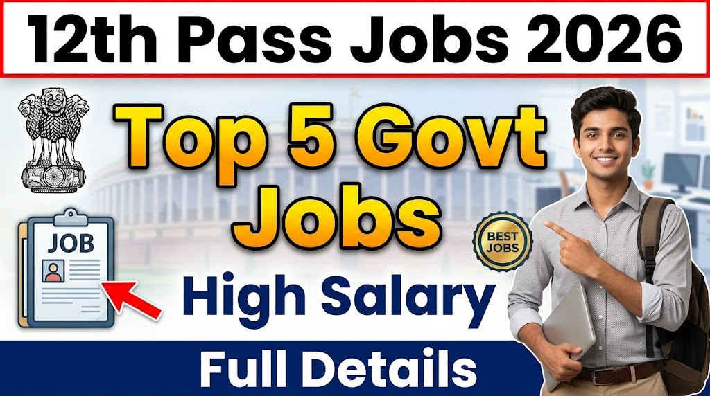 Top 5 Government Jobs After 12th in 2026