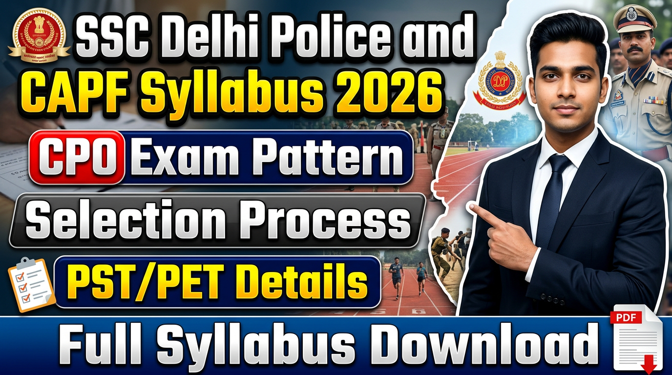 SSC Delhi Police and CAPF Syllabus 2026